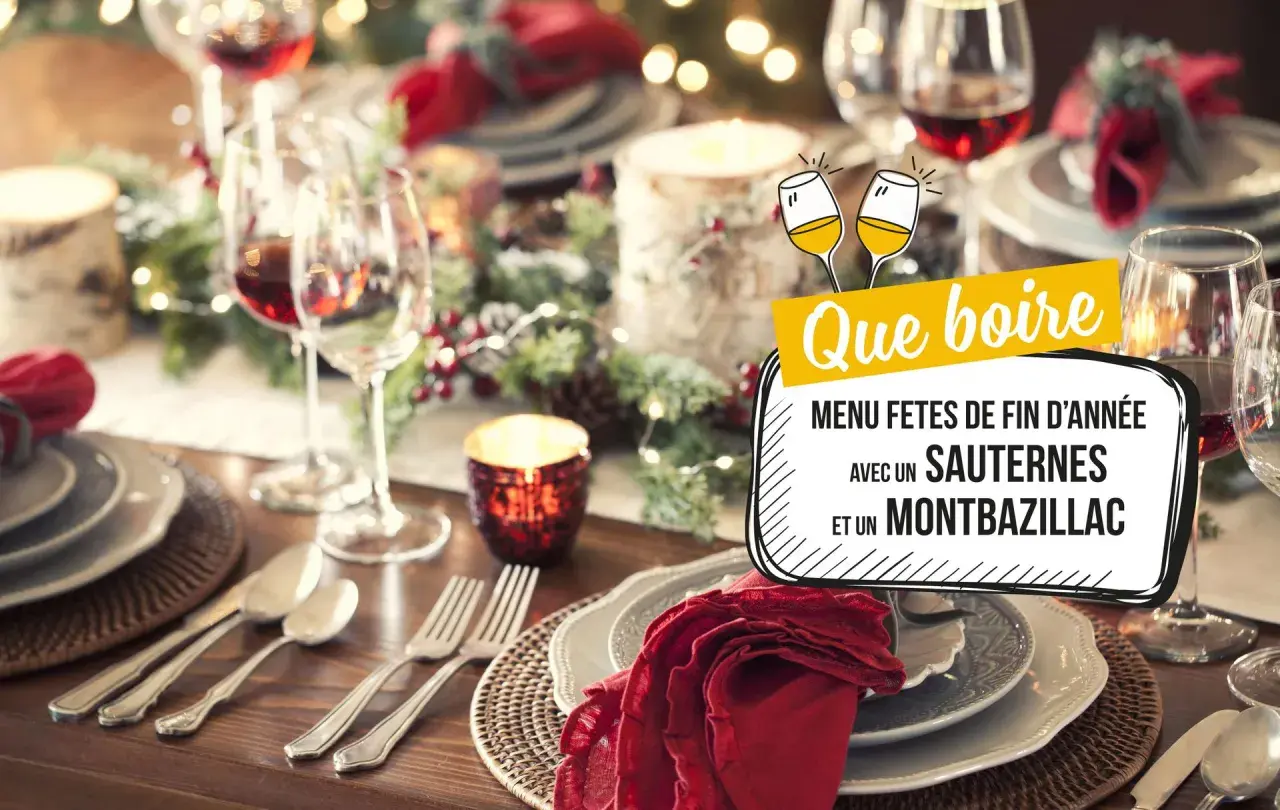 Table de fête dressée pour les fêtes de fin d'année, suggérant que manger avec du Sauternes et du Montbazillac.